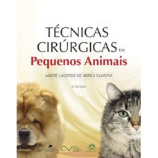 Técnicas cirúrgicas em pequenos animais