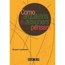 Como arquitetos e designers pensam