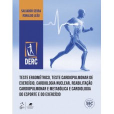 Teste ergométrico, teste cardiopulmonar de exercício, cardiologia nuclear, reabilitação cardiopulmonar e metabólica e cardiologia do esporte e do exercício