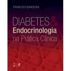 Diabetes & endocrinologia na prática clínica