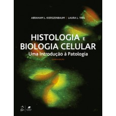 Histologia e biologia celular - Uma introdução à patologia