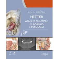 Netter - Atlas de anatomia da cabeça e pescoço