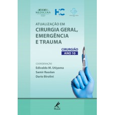 Atualização em cirurgia geral, emergência e trauma Atualização em cirurgia geral, emergência e trauma