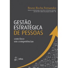 Gestão estratégica de pessoas