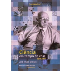 Ciência em tempo de crise 1974-2007
