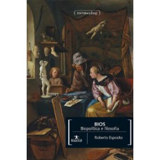 Bios - Biopolítica e filosofia