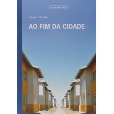 Ao fim da cidade