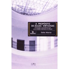 A propósito de águas virtuosas