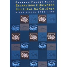 Escravidão e universo cultural na colônia