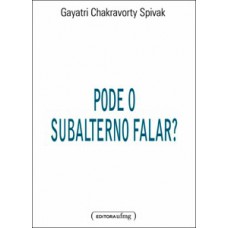 Pode o subalterno falar?