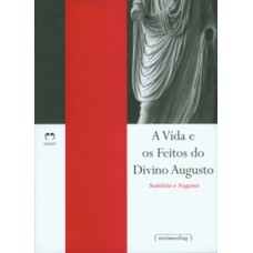 A vida e os feitos do Divino Augusto