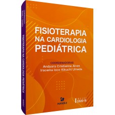 FISIOTERAPIA NA CARDIOLOGIA PEDIÁTRICA