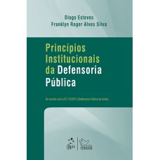 Princípios Institucionais da Defensoria Pública Princípios Institucionais da Defensoria Pública