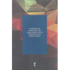 A história da matemática em livros didáticos de matemática do ensino médio