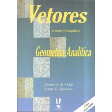 Vetores e uma iniciação à geometria analítica