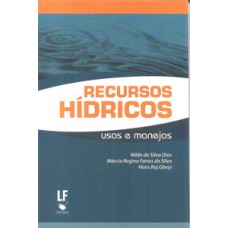 Recursos hídricos usos e manejos