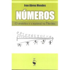 Números - o simbólico e o racional na história