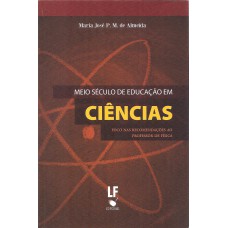 Meio século de educação em ciêcias: foco nas recomendações ao professor de física Meio século de educação em ciêcias: foco nas recomendações ao professor de física
