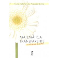 Matemática transparente ao alcance de todos