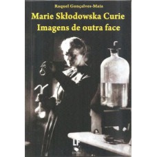 Marie sktodowska curie imagens de outra face