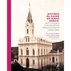 História da saúde em Minas Gerais História da saúde em Minas Gerais
