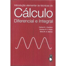 Introdução elementar às técnicas do cálculo diferencial e integral