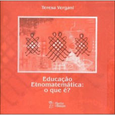 Educação etnomatemática: o que é?