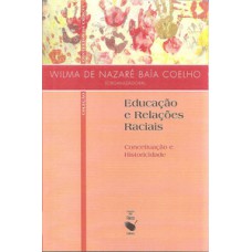 Educação e relações raciais: conceituação e historicidade