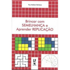 Brincar com semelhança e aprender replicação