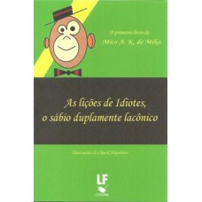 As lições de idiotes, o sabio duplamente lacônico