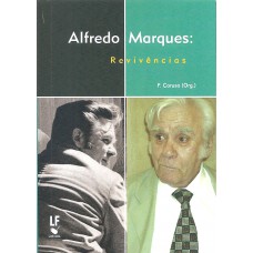Alfredo Marques: Revivências Alfredo Marques: Revivências