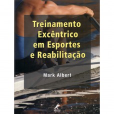 Treinamento excêntrico em esportes e reabilitação