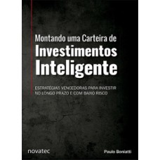 Montando uma carteira de investimentos inteligente