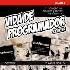 Vida de programador - Volume 0