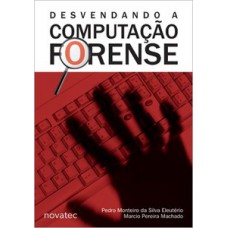 Desvendando a computação forense