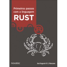 Primeiros passos com a linguagem Rust