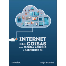 Internet das coisas com ESP8266, Arduino e Raspberry Pi