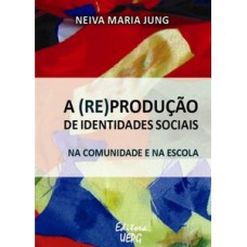 A (re)produção de identidades sociais