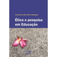 Ética e pesquisa em educação