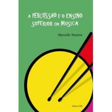 A percussão e o ensino superior em música