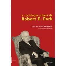 A sociologia urbana de Robert E. Park