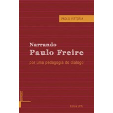 Narrando Paulo Freire