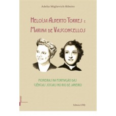 Heloísa Alberto Torres e Marina de Vasconcellos