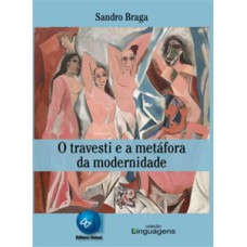 O travesti e a metáfora da modernidade