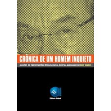 Crônica de um homem inquieto