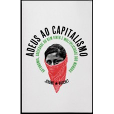 Adeus ao capitalismo