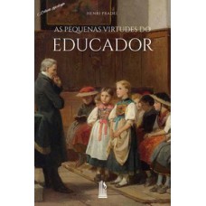 As pequenas virtudes do educador