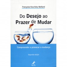 Do desejo ao prazer de mudar