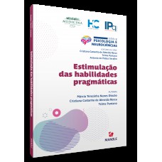 Estimulação das habilidades pragmáticas Estimulação das habilidades pragmáticas