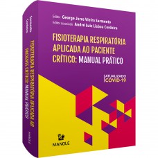 Fisioterapia respiratória aplicada ao paciente crítico